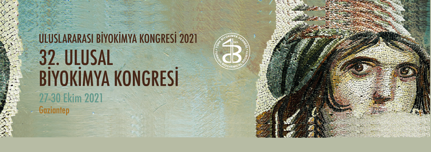 Uluslararası Biyokimya Kongresi 2021 // 32. Ulusal Biyokimya Kongresi