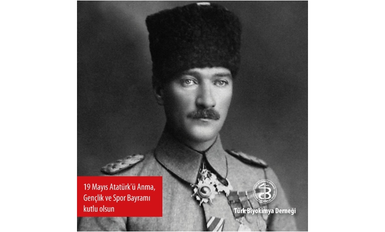 19 Mayıs Atatürk'ü Anma, Gençlik Ve Spor Bayramı Kutlu Olsun