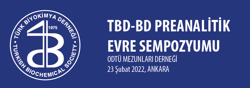 Tbd-Bd Preanalitik Evre Sempozyumu - 23 Şubat 2022, Vişnelik, Ankara